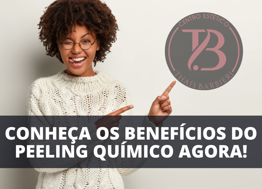 Peeling Químico 8 benefícios